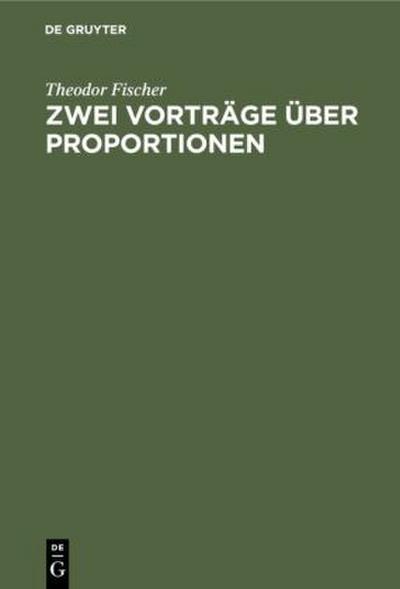 Zwei Vorträge über Proportionen