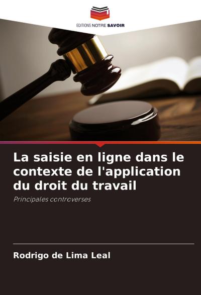 La saisie en ligne dans le contexte de l’application du droit du travail