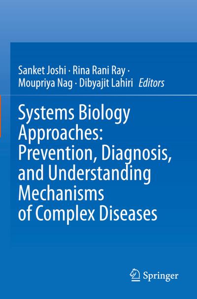 Systems Biology Approaches: Prevention, Diagnosis, and Understanding Mechanisms of Complex Diseases