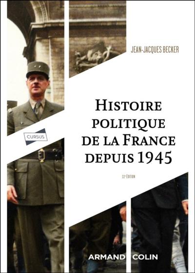 Histoire politique de la France depuis 1945 - 11e éd.