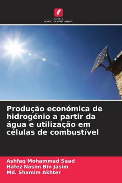 Produção económica de hidrogénio a partir da água e utilização em células de combustível