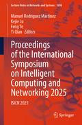 Proceedings of the International Symposium on Intelligent Computing and Networking 2025
