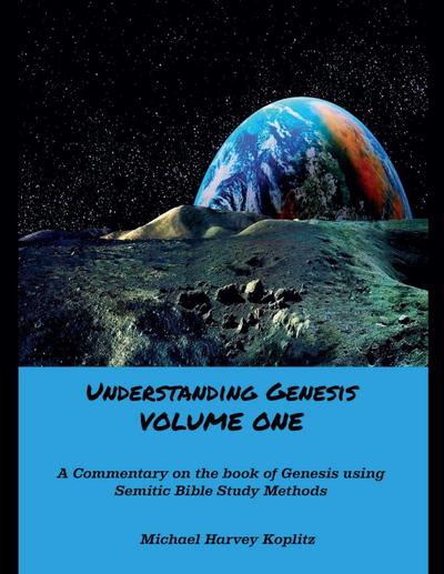 Understanding Genesis  VOLUME ONE