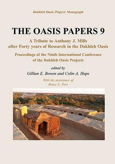 Proceedings of the Ninth International Dakhleh Oasis Project Conference