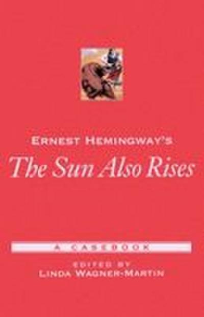 Ernest Hemingway’s the Sun Also Rises