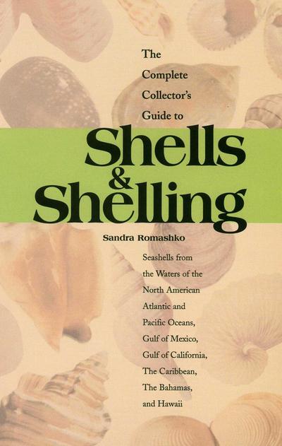 The Complete Collector’s Guide to Shells & Shelling