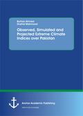 Observed, Simulated and Projected Extreme Climate 