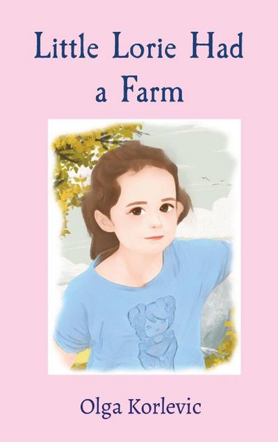 Little Lorie Had a Farm