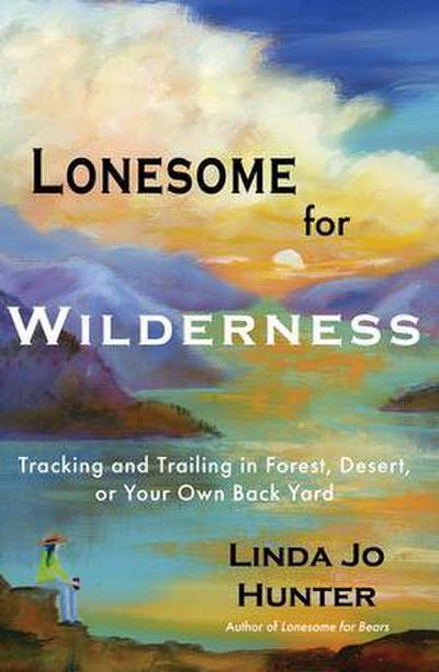 Lonesome for Wilderness