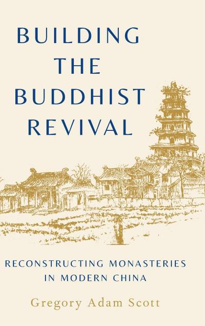 Building the Buddhist Revival
