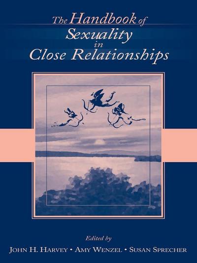 The Handbook of Sexuality in Close Relationships