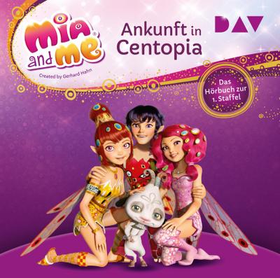 Mia and me: Ankunft in Centopia - Das Hörbuch zur 1. Staffel, 2 Audio-CD