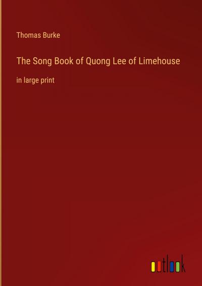 The Song Book of Quong Lee of Limehouse