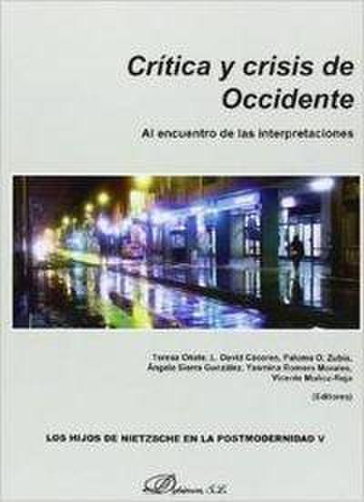 Crítica y crisis de Occidente : al encuentro de las interpretaciones