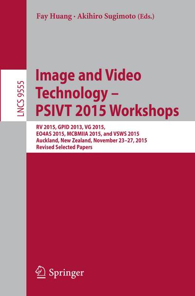 Image and Video Technology ¿ PSIVT 2015 Workshops