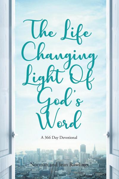 The Life Changing Light Of God’s Word