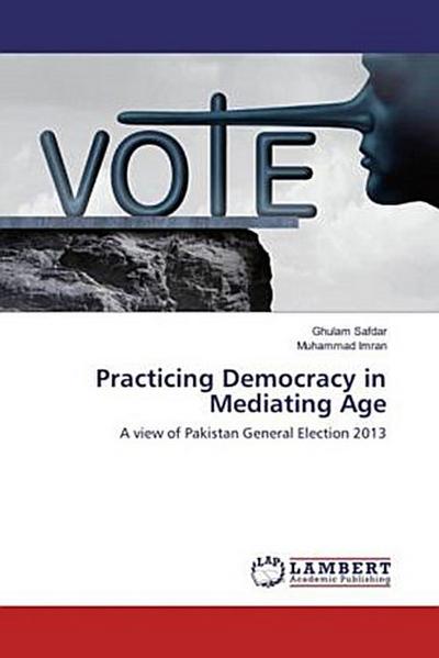 Practicing Democracy in Mediating Age