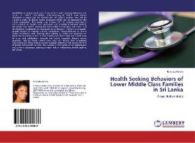 Health Seeking Behaviors of Lower Middle Class Families in Sri Lanka