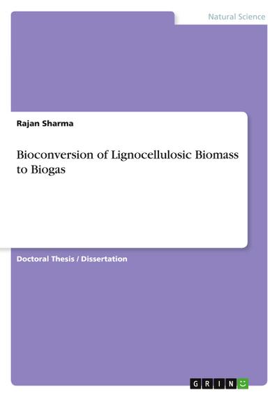 Bioconversion of Lignocellulosic Biomass to Biogas