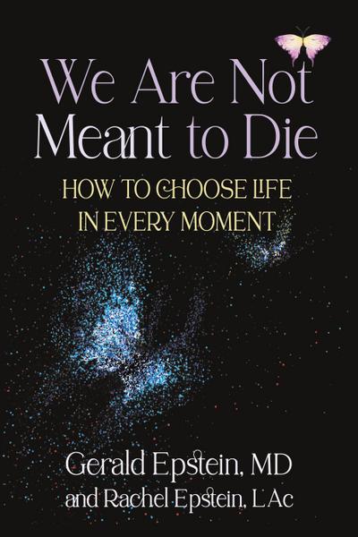 We Are Not Meant to Die