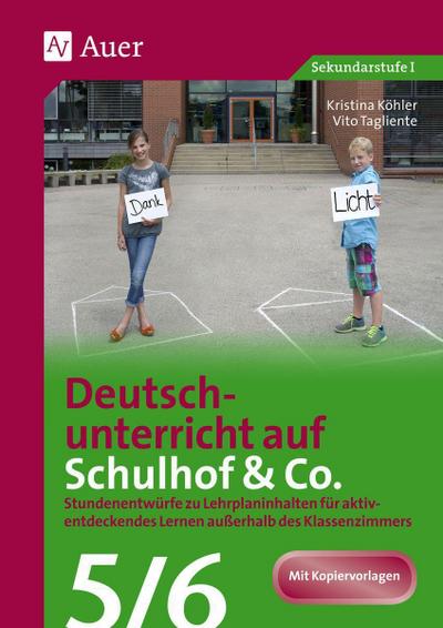 Deutschunterricht auf dem Schulhof & Co. Klasse 5-6