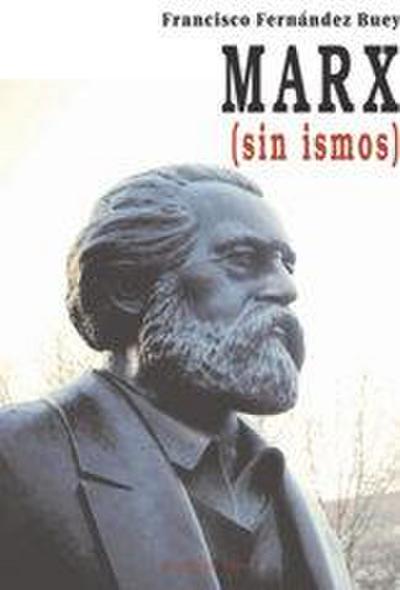 Marx (sin ismos)
