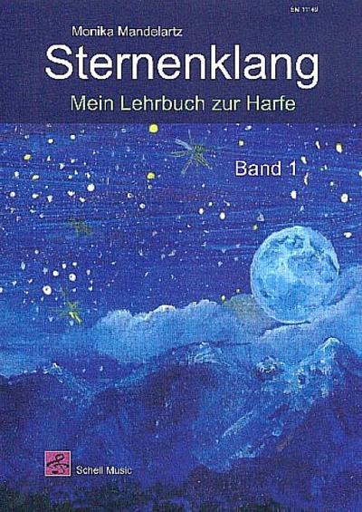Sternenklang. Mein Lehrbuch zur Harfe Band 1