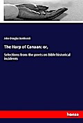 The Harp of Canaan: or