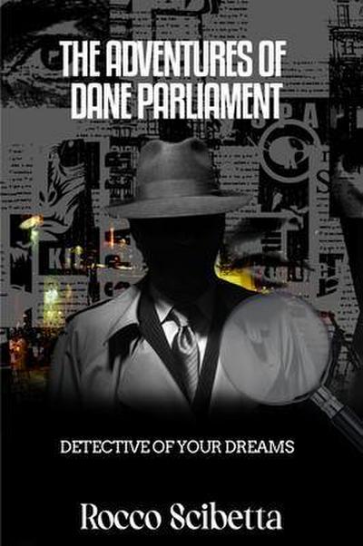 The Adventures Of Dane Parliament