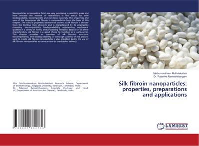 Silk fibroin nanoparticles: properties, preparations and applications