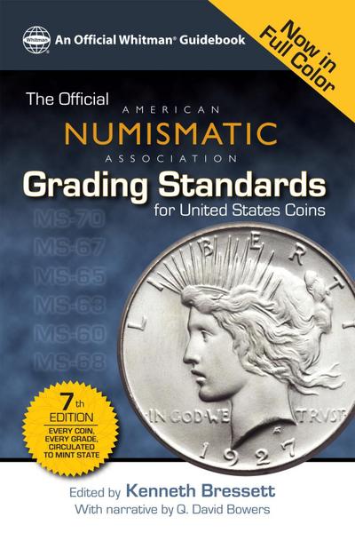 The Official American Numismatic Assiciation Grading Standards for United States Coins