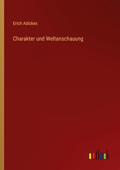 Charakter und Weltanschauung