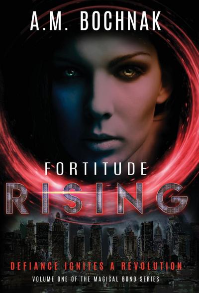 Bochnak, A: Fortitude Rising