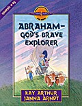 Abraham--God’s Brave Explorer