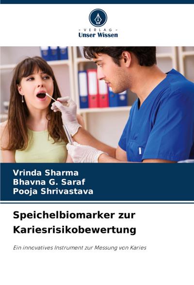 Speichelbiomarker zur Kariesrisikobewertung