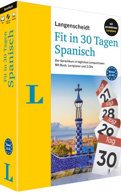 Langenscheidt Fit in 30 Tagen Spanisch Sprachkurs für Anfänger und Wiedereinsteiger mit Buch, 3 CDs und persönlichem Lernplaner: Der Sprachkurs in ... – mit Buch, 3 CDs und persönlichem Lernplaner