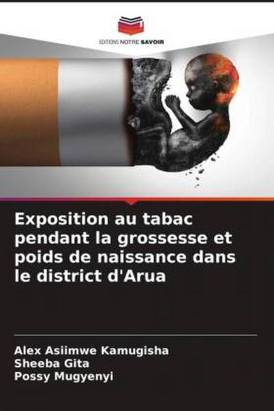 Exposition au tabac pendant la grossesse et poids de naissance dans le district d’Arua
