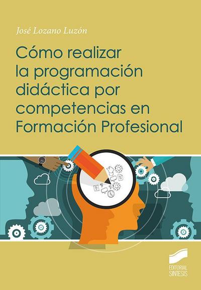 CoÌmo realizar la programacioÌn didaÌctica por competencias en FormacioÌn Profesional
