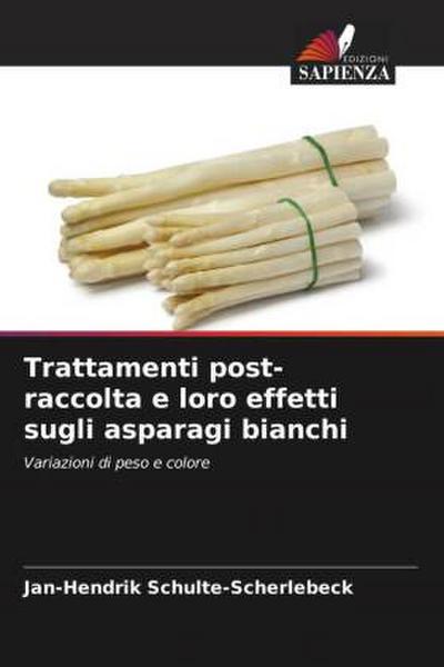 Trattamenti post-raccolta e loro effetti sugli asparagi bianchi