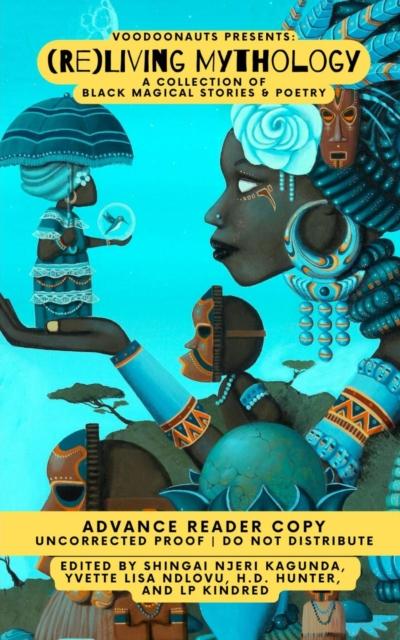 Voodoonauts Presents: (Re)Living Mythology: (Re)Living Mythology
