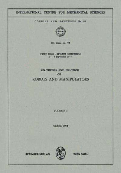 On Theory and Practice of Robots and Manipulators
