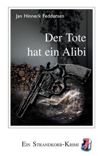 Der Tote hat ein Alibi