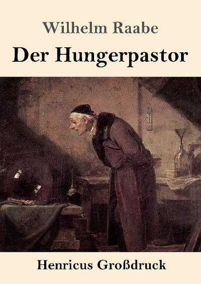 Der Hungerpastor (Großdruck)