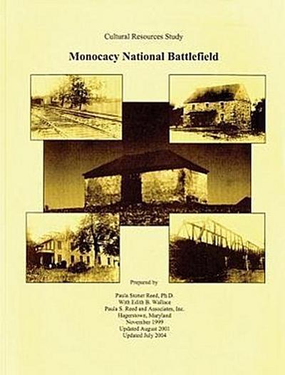 Monocacy National Battlefield: Cultural Resources Study