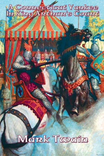 A Connecticut Yankee In King Arthur’s Court