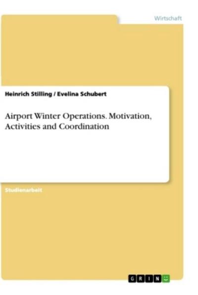 Airport Winter Operations. Motivation, Activities and Coordination