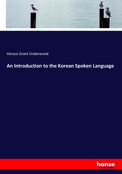 An Introduction to the Korean Spoken Language