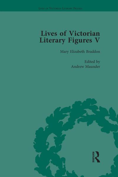 Lives of Victorian Literary Figures, Part V, Volume 1
