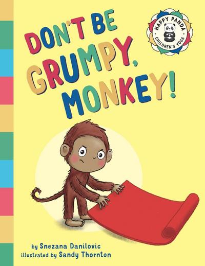 Don’t Be Grumpy, Monkey!