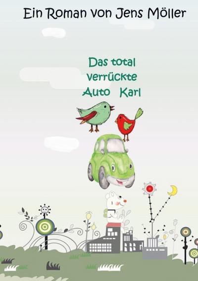 Das total verrückte Auto Karl